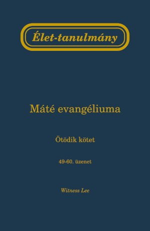 Az „Élet-tanulmány Máté evangéliumáról, 5. kötet” című könyv borítóképe